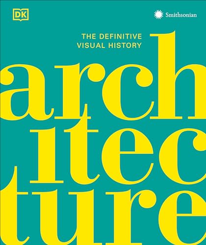 Architecture: The Definitive Visual Guide (DK Definitive Cultural Histories) von DK
